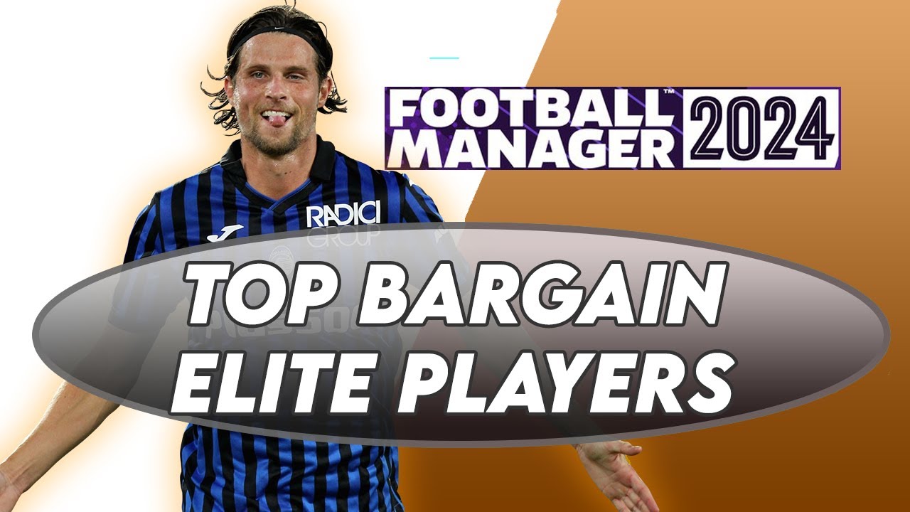 Best Bargain Cheap Players to Sign in Football Manager 2024