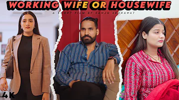 Working wife ya House wife | Sanju Sehrawat 2.0 | Short Film