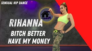 Rihanna - Bitch Better Have My Money REMIX | COREOGRAFIA PRO DANCE