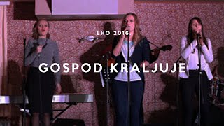 Miniatura de "Gospod kraljuje - Eho konferencija 2016."