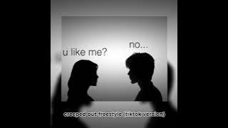 Creeped Out Freestyle (tiktok version) 