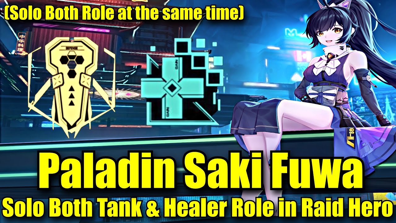"The Paladin" Saki Fuwa is INSANE !! Solo Both Tank & Healer Role in Raid Hero feat Cocoritter