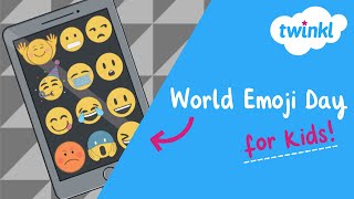 😎 World Emoji Day for Kids | 17 July | The History Behind Emojis |  Who created emojis? | Twinkl USA