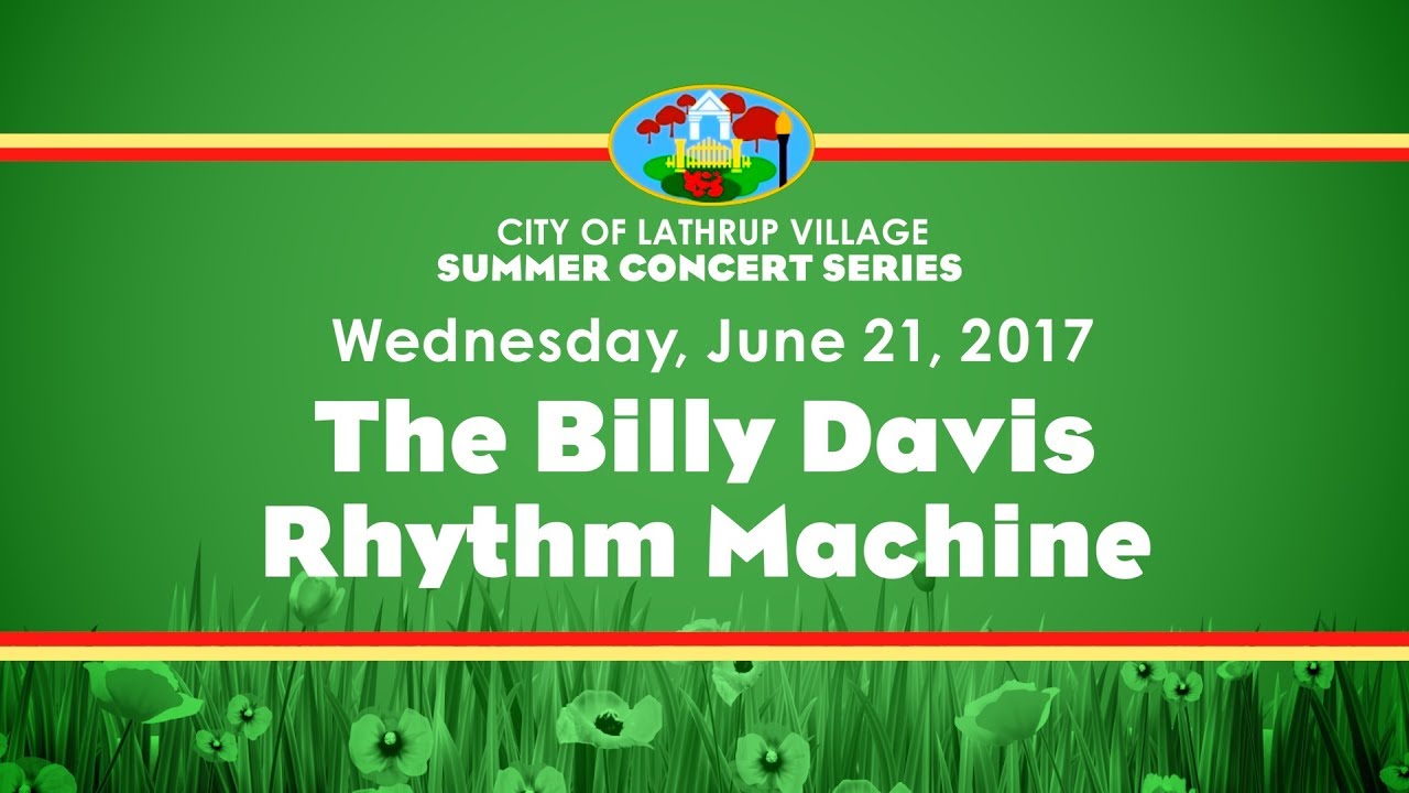 Lathrup Village Summer Concert Series The Billy Davis Rhythm Machine
