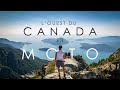 Louest du canada en motoepi2 du ciel a la terre