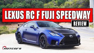 Lexus RC F Fuji Speedway Edition Review: All That Carbon Fiber Only Goes So Far