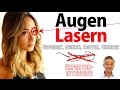 Augen Lasern - Erfahrung - Risiken - Lasek / Lasik OP - Kosten - Anbieter - Ausland - Femto