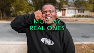 Morray - Real Ones Lyrics