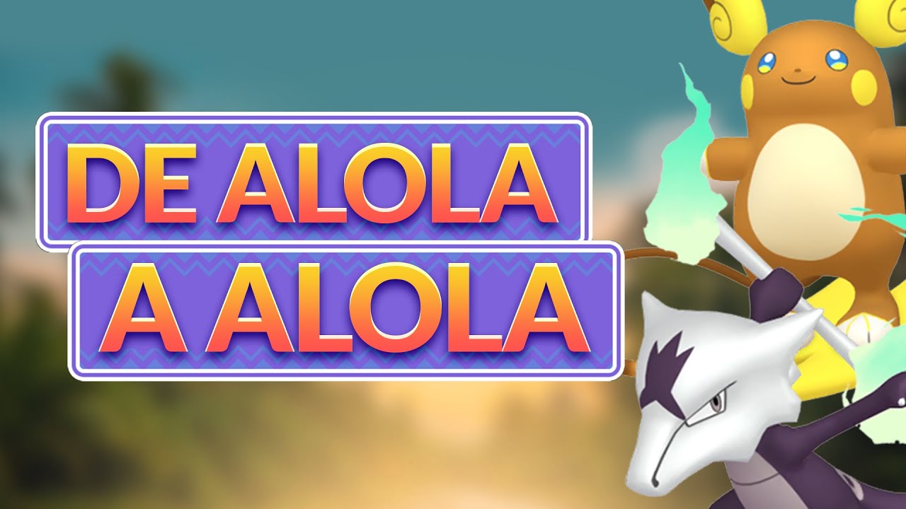 Jogada Excelente - Pokémon GO: Confira detalhes do evento De Alola