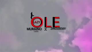 [Viral Video] Muraino Aboki x Zinoleesky - Ole (Lazy)