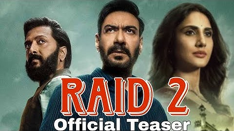 RAID 2 Teaser | Ajay D | Riteish D | Vaani K | Raj Kumar | Abhishek P | Raid 2 Movie Review