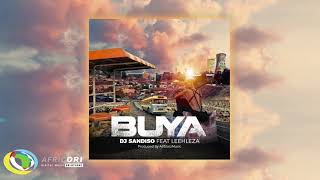 DJ Sandiso - Buya (Loxion Deep’s Yanos Remix) [Feat. Leehleza & Allstarz Musiq]