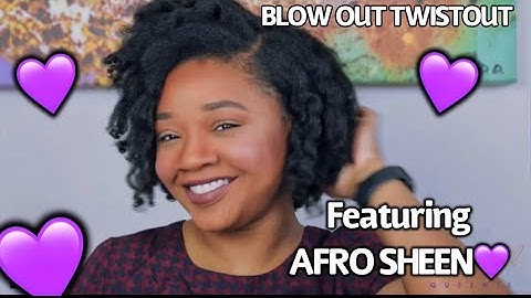 The Afro Sheen Blowout Twistout Tutorial Ya Just Can