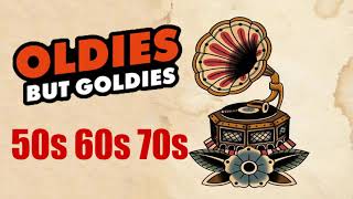 Greatest Hits Oldies But Goodies - Greatest Hits Golden Oldies Songs 50s 60s 70s