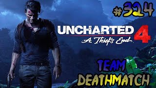 Uncharted 4 Multiplayer - Team Deathmatch 324