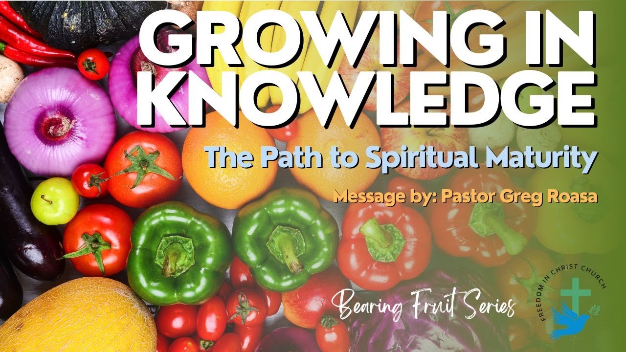 Growing in Knowledge: The Path to Spiritual Maturity Image