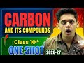 Carbon and it's Compounds🔥| Class 10th Science| NCERT covered| Prashant Bhaiya 2026-27