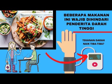 Video: Makan Dengan Tekanan Darah Tinggi: 9 Makanan Dan Minuman Yang Harus Dielakkan