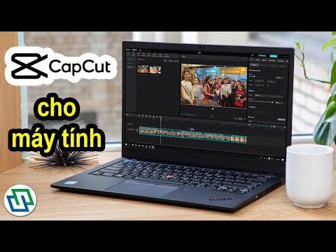 Cách tải Capcut trên máy tính | Phần mềm chỉnh sửa video nổi tiếng 2023 Mới