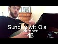 Sunday With Ola # 43 Riff Challenge