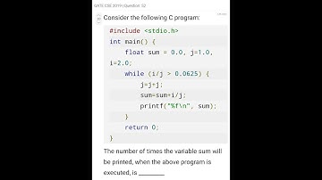 GATE 2019 CS/IT  C PROGRAMMING | while (i/j 0.0625)  | float sum = 0.0, j = 1.0, i = 2.0; | Jatin