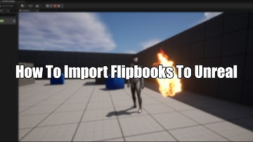 Embergen To Unreal | Flipbooks