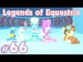 Пони на побегушках - Legends of Equestria - #66