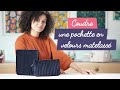 Comment coudre une trousse en velours matelassée ?