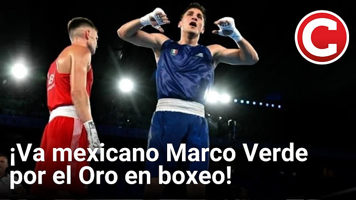 ¡Va mexicano Marco Verde por el Oro en boxeo!