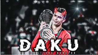 daku ft cristiano ronaldo🔥/ cristinao ronaldo daku edit #cristianoronaldo #daku#cristianoronaldoedit