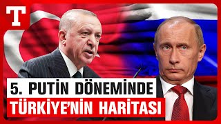 5. Putin Döneminde Türkiye'yi Neler Bekliyor? Rusya İle Yeni Sayfa - Türkiye Gazetesi