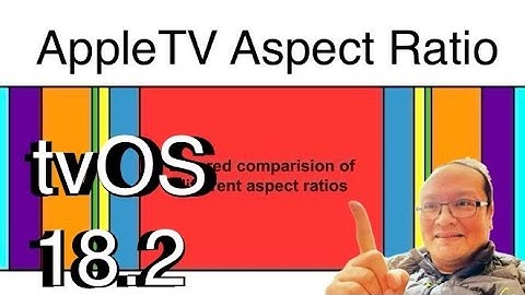 AppleTV  tvOS 18.2 New Aspect Ratio Feature Explained in 3 Minutes
