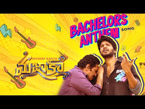 Bachelors Anthem MAZAKA First Single Sundeep Kishn Ritu Varma Rao Ramesh Trinadha Rao N
