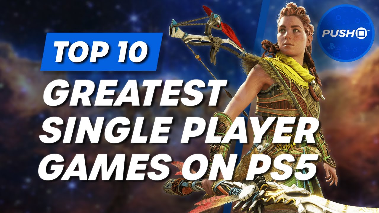 Top 10 Single Player Games On PS5 YouTube Top 10 Single Player Games On PS5 YouTube