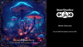 Desert Dwellers - Live at MAPS Psychedelic Science 2023 (Pt 2)