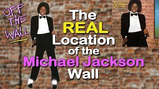 Off The Wall Album Cover location. Michael Jackson wall found!