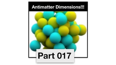 Antimatter Dimensions Part 17 - Infinitied stat upgrades