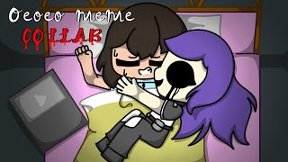 Oeoeo meme - (Flipaclip) Collab with Lilly qwq [Weird Dreams]