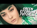 Green Eyebrow Tutorial