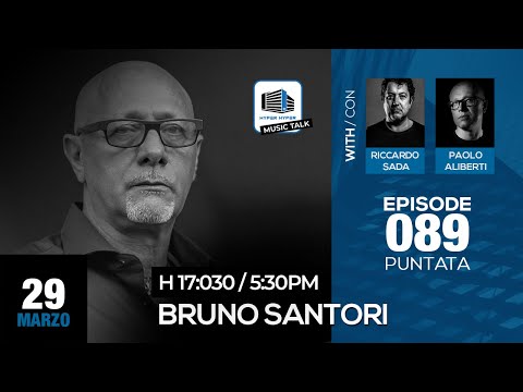 Music Talk 089 - 29/03/2022 - Bruno Santori