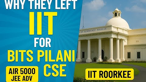 Why they chose BITS PILANI CSE over IIT ROORKEE?? | BITSAT Motivation | ThePilaniBalak