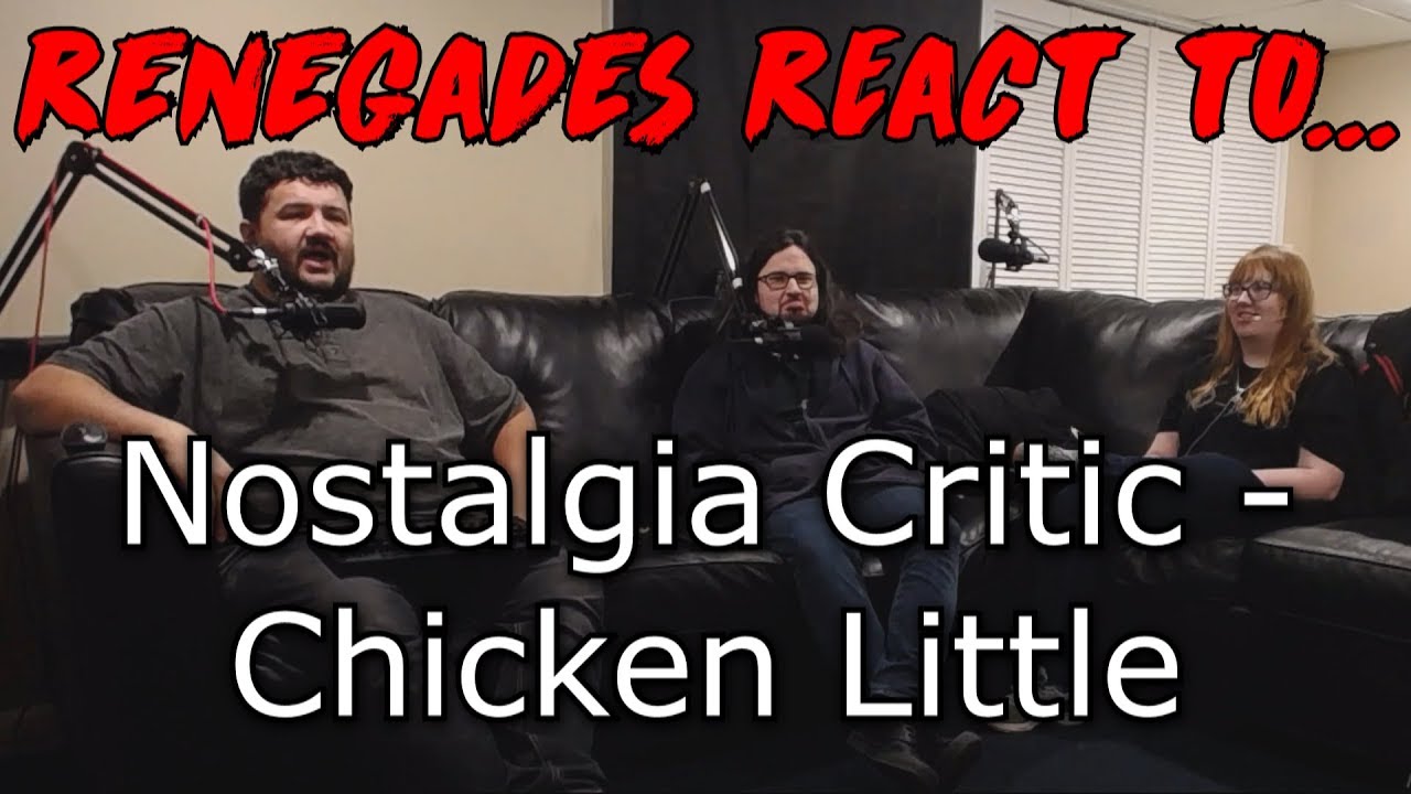 Renegades React to... Nostalgia Critic - Chicken Little reactions to gluten