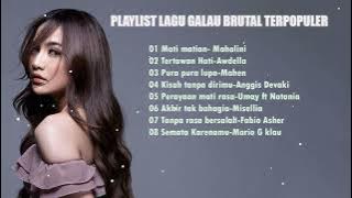 Playlist galau brutal indonesia populer