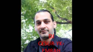 Dj - Cesur - Yk - Emrah Canimin Ici
