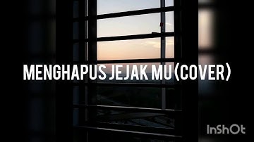 MENGHAPUS JEJAKMU COVER BY KUCAIMARS X DALIAFARHANA (LIRIK)