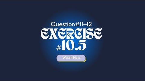 Question#11+12/ Exercise#10.5/ mathematical method SM Yusuf in Urdu and Hindi @learningpoint4132