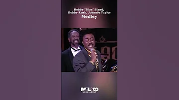 Bobby 'Blue' Bland, Bobby Rush, Johnnie Taylor - Medley