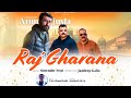 Raj gharana  kaltas song