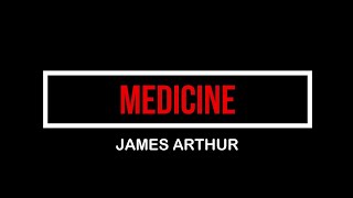 James Arthur - Medicine (Lyric video)