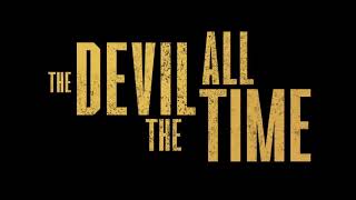 Video thumbnail of "The Devil All The Time Trailer Music"
